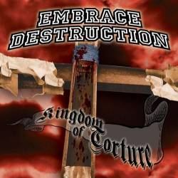 Embrace Destruction : Kingdom of Torture